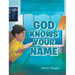 God Knows Your Name
