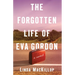 The Forgotten Life of Eva Gordon