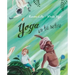 Yoga En La Selva (Yoga in the Jungle)
