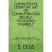 Compliments: Learn the Art of Complementing People Including Yourself