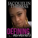 Defining Moments