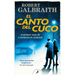 El Canto del Cuco / The Cuckoo's Calling