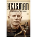 Heisman: The Man Behind the Trophy