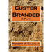 Custer Branded