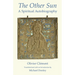 The Other Sun: A Spiritual Autobiography