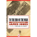 To the End of the War: Unpublished Stories