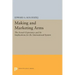 Making and Marketing Arms: The French Experience and Its Implications for the International System