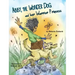 Abby, the Wonder Dog and her Warrior Princess