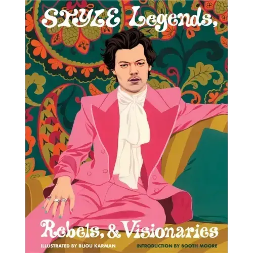 Style Legends, Rebels, and Visionaries