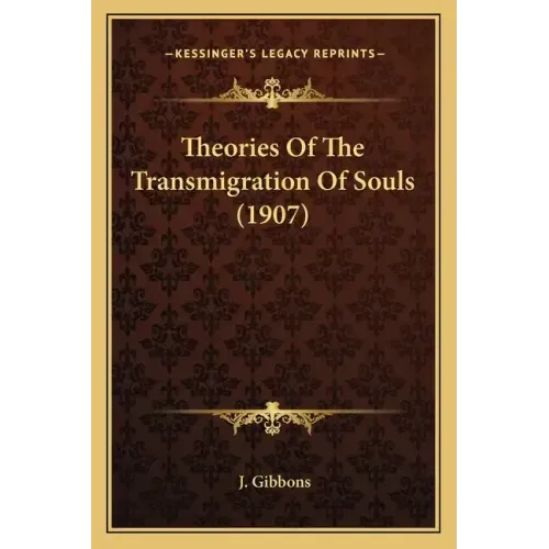 Theories Of The Transmigration Of Souls (1907)