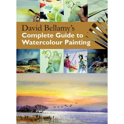 David Bellamy's Complete Guide to Watercolour Painting