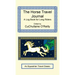 The Horse Travel Journal - A Log Book for Long Riders