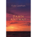 Dawn Anyway