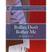 Bullies Don't Bother Me: Biblical Conflict Resolution Strategies for Kids