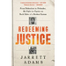 Redeeming Justice: From Defendant to Defender, My Fight for Equity on Both Sides of a Broken System