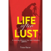Life After Lust: A Journey Beyond the Sex Industry