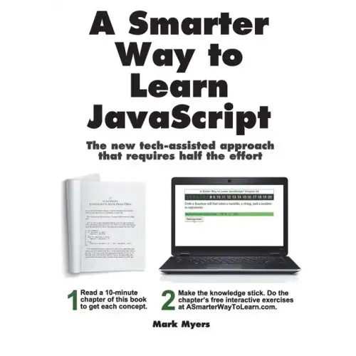 A Smarter Way to Learn JavaScript: The new approach that uses technology to cut your effort in half