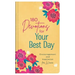 180 Devotions for Your Best Day: Encouragement and Inspiration for Women