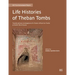 Life Histories of Theban Tombs: Transdisciplinary Investigations of a Cluster of Rock-Cut Tombs at Sheikh 'Abd Al-Qurna