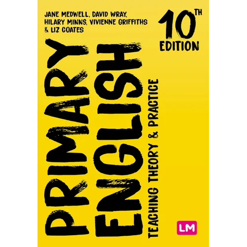 Primary English: Teaching Theory and Practice