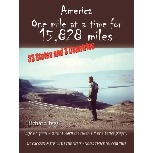 America: One Mile at a Time for 15,828 Miles