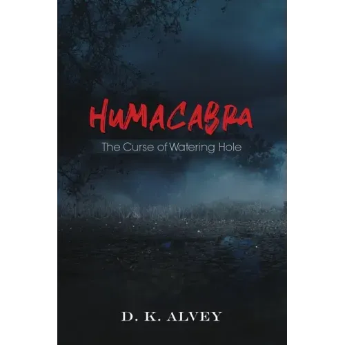 Humacabra: The Curse of Watering Hole