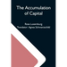 The Accumulation Of Capital