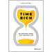 Time Rich: Do Your Best Work, Live Your Best Life