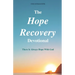 The Hope Recovery Devotional: There is Always Hope with God