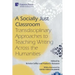 A Socially Just Classroom: Transdisciplinary Approaches to Teaching Writing Across the Humanities