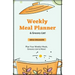 Weekly Meal Planner: Planning Menu & Meals Week By Week, Grocery Shopping List, Food Plan, Notebook, Journal