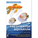 Freshwater Aquarium Planner & Logbook: A Little Planner to Help You Maintain Your Freshwater Aquarium