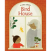 Bird House: A Board Book