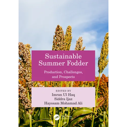 Sustainable Summer Fodder: Production, Challenges, and Prospects