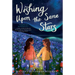 Wishing Upon the Same Stars