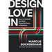 Design Love in: How to Unleash the Most Powerful Force in Business