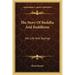 The Story of Buddha and Buddhism: His Life and Sayings
