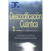 Descodificacion Cuantica: Introduccion y Transgeneracional