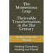 The Momentous Leap - Thriveable Transformation in the 21st Century: Healing Ourselves, Healing Our Planet
