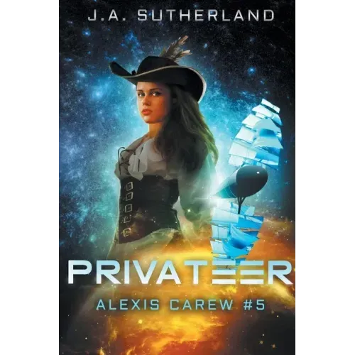 Privateer: Alexis Carew #5
