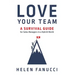 Love Your Team: A Survival Guide for Sales Managers in a Hybrid World