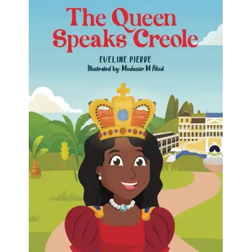 The Queen Speaks Creole