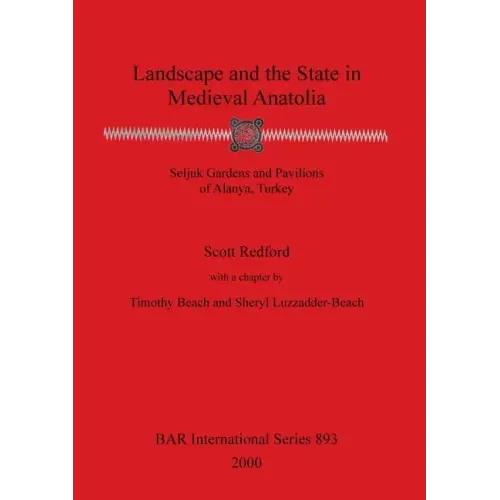 Landscape and the State in Medieval Anatolia