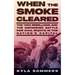 When the Smoke Cleared: The 1968 Rebellions and the Unfinished Battle for Civil Rights in the Nation's Capital