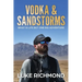 Vodka & Sandstorms: What is life but one big adventure.