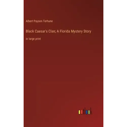 Black Caesar's Clan; A Florida Mystery Story: in large print