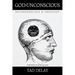 God Is Unconscious: Psychoanalysis and Theology