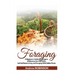 Foraging: A Beginner's Guide for Foragers: Wilderness Survival Skills, Self-Sufficient Living and Foraging Wild Edible Plants
