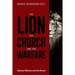 The Lion, the Church, and the Warfare: Spiritual Warfare and the Church