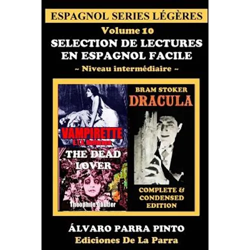 Selection de lectures en espagnol facile Volume 10
